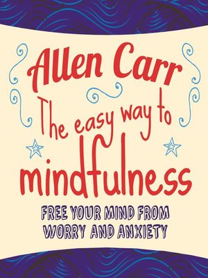 cover image of The Easy Way to Mindfulness